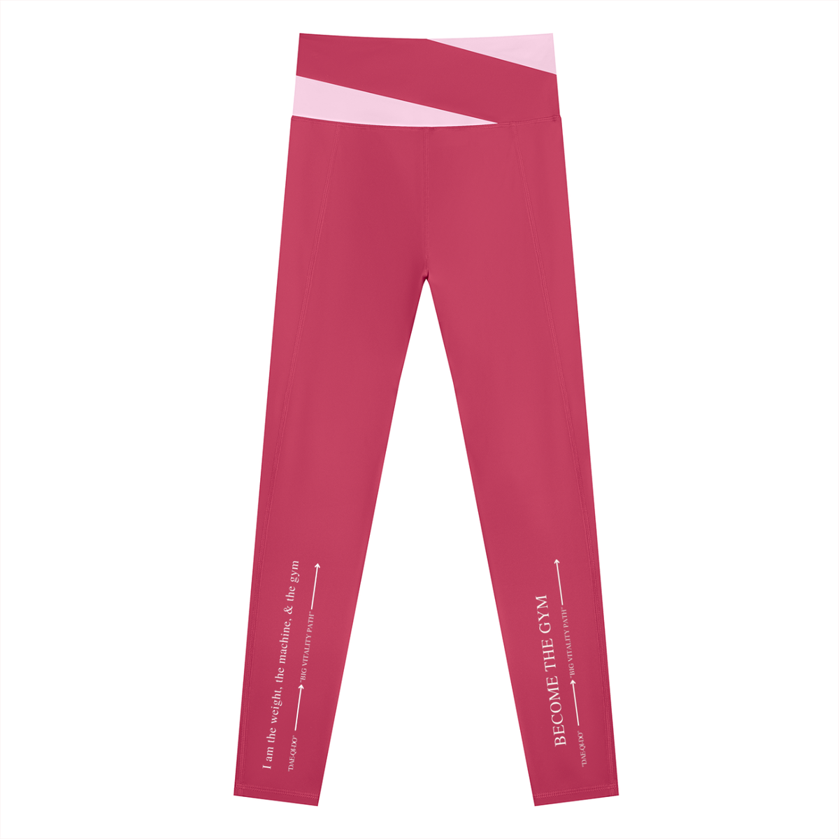 AW color block leggings in Rose Red with Pink, back, I am the weight line up the left leg and Become the Gym up the right